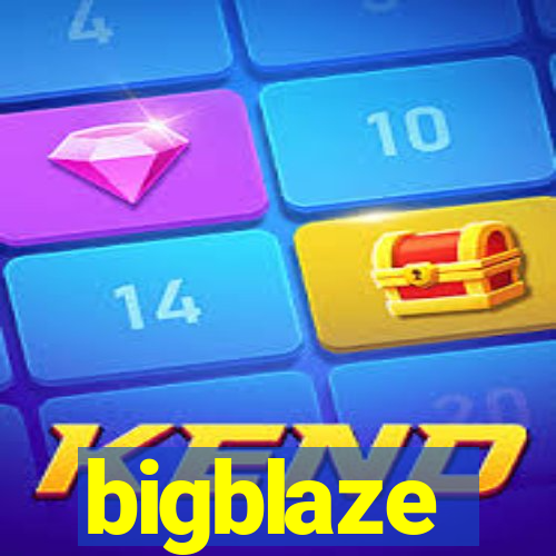 bigblaze