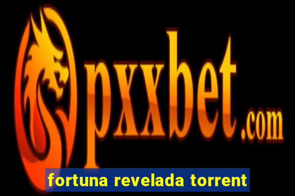 fortuna revelada torrent