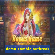 demo zombie outbreak