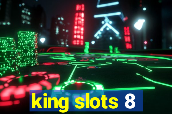 king slots 8