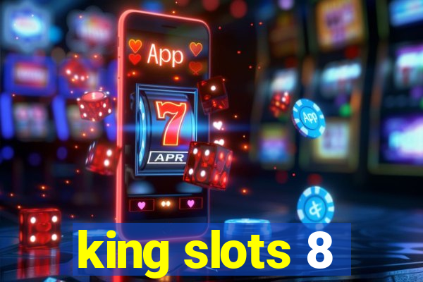 king slots 8