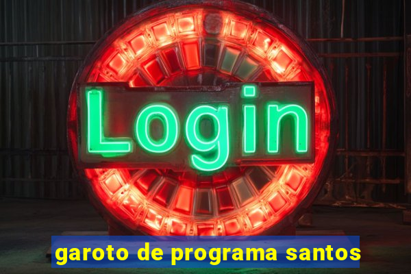 garoto de programa santos