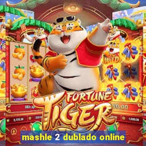 mashle 2 dublado online