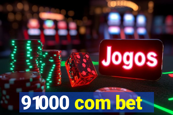 91000 com bet