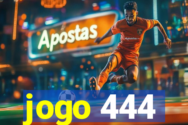 jogo 444