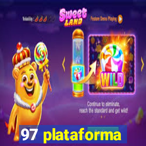 97 plataforma