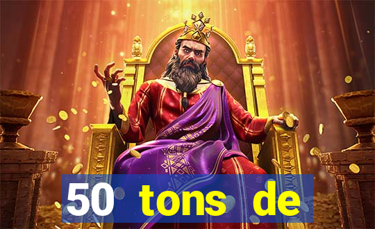 50 tons de liberdade dublado online