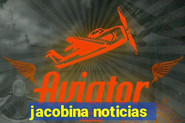 jacobina noticias