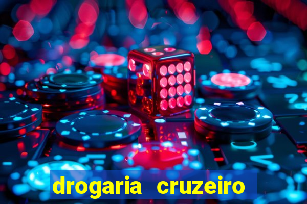 drogaria cruzeiro do sul