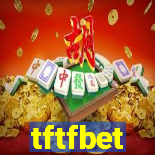 tftfbet