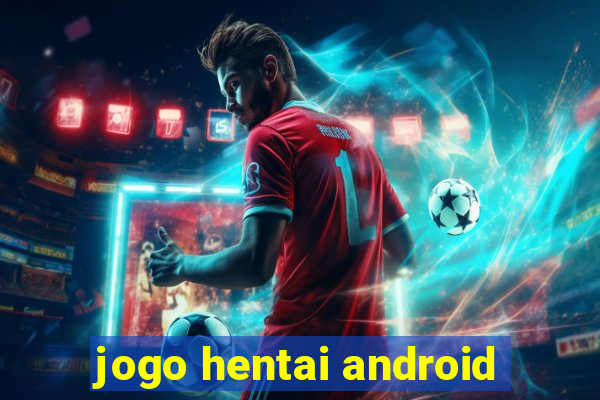 jogo hentai android