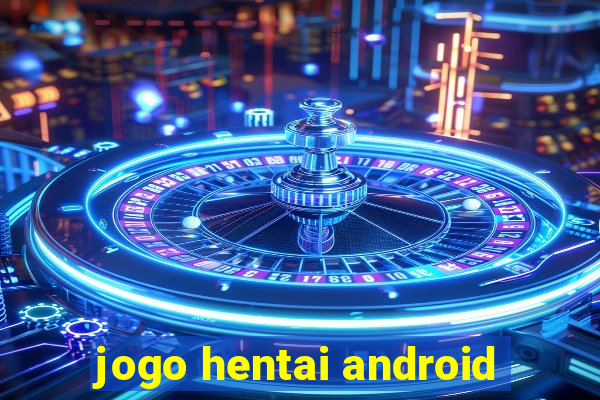 jogo hentai android