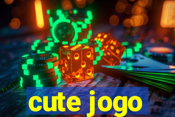 cute jogo