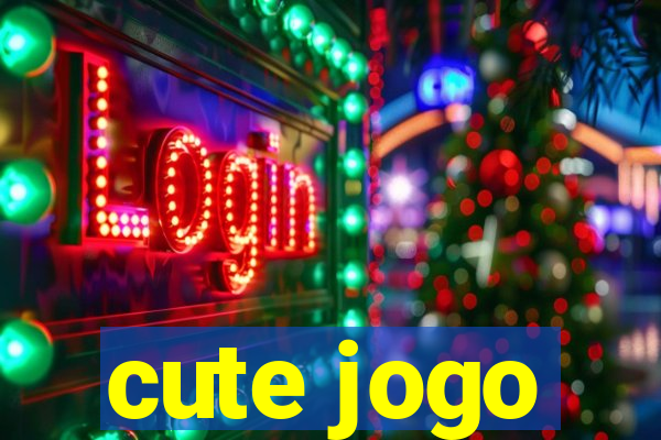 cute jogo