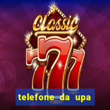 telefone da upa roberto santos