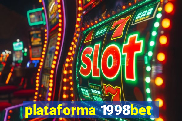 plataforma 1998bet