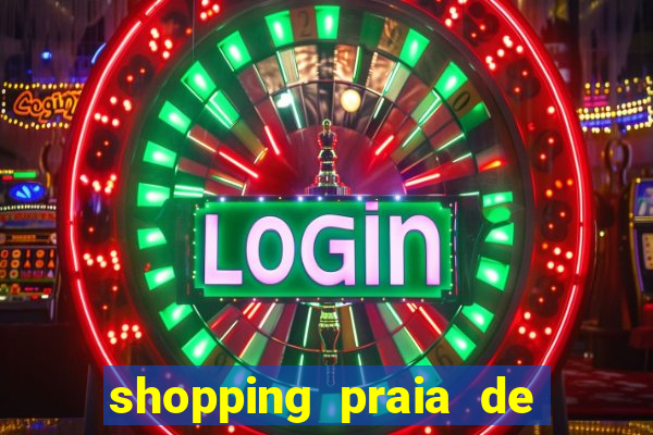 shopping praia de belas cinema