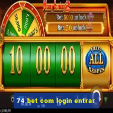 74 bet com login entrar