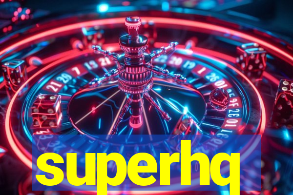 superhq