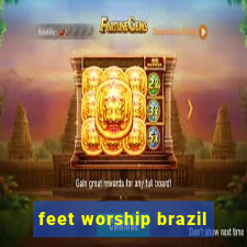 feet worship brazil