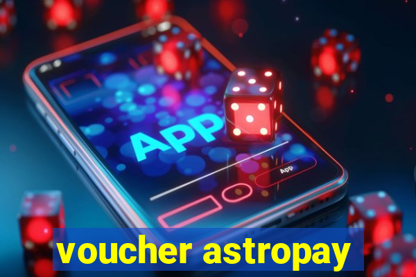 voucher astropay