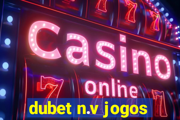 dubet n.v jogos