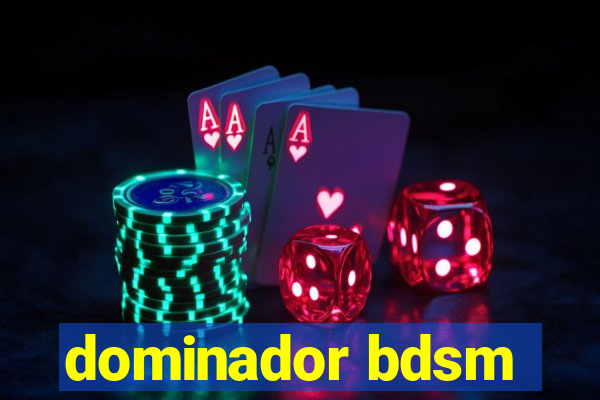 dominador bdsm