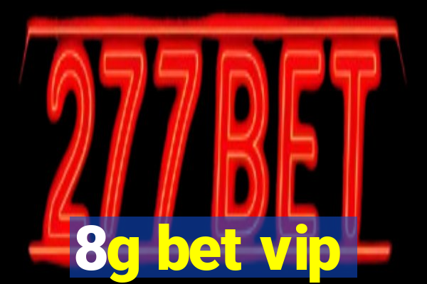 8g bet vip