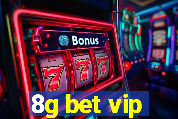 8g bet vip