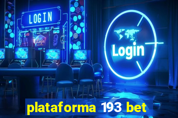 plataforma 193 bet