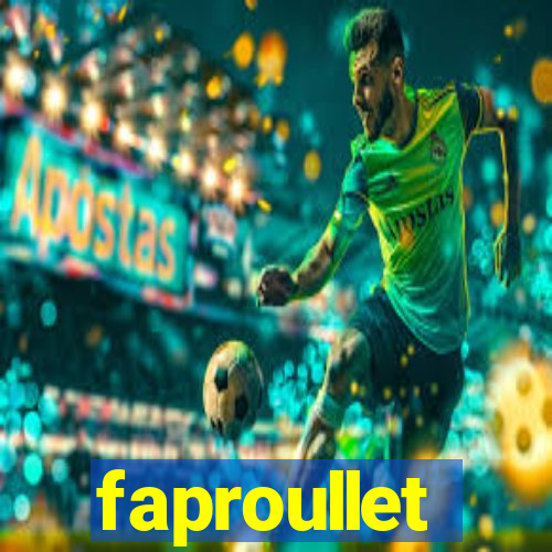 faproullet