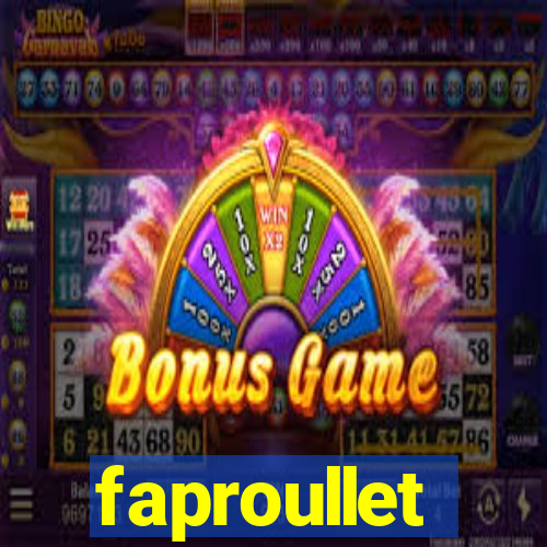 faproullet