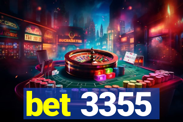 bet 3355