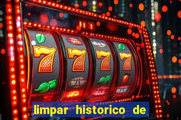 limpar historico de apostas bet365