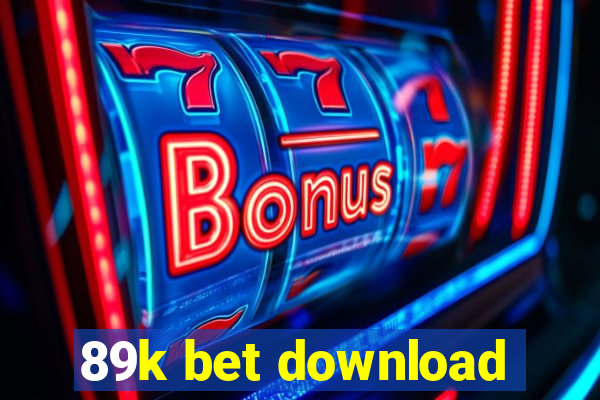 89k bet download