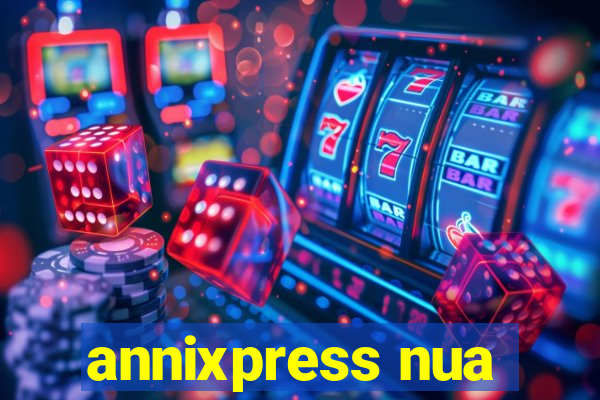 annixpress nua