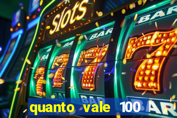 quanto vale 100 pesos em real