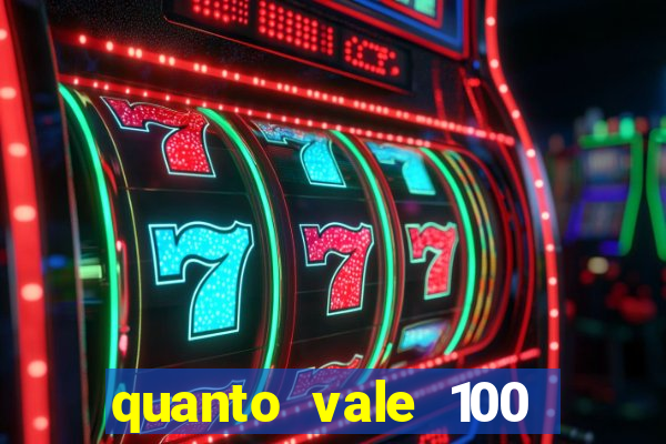 quanto vale 100 pesos em real