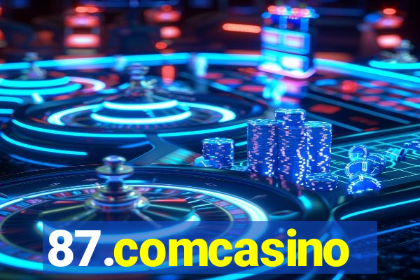 87.comcasino