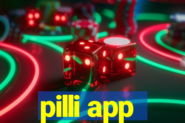 pilli app