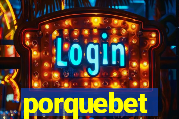 porquebet