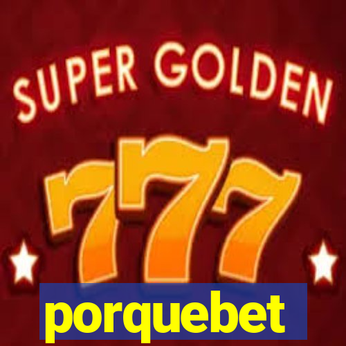 porquebet