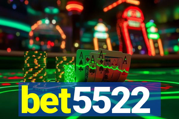 bet5522