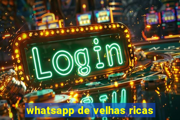 whatsapp de velhas ricas