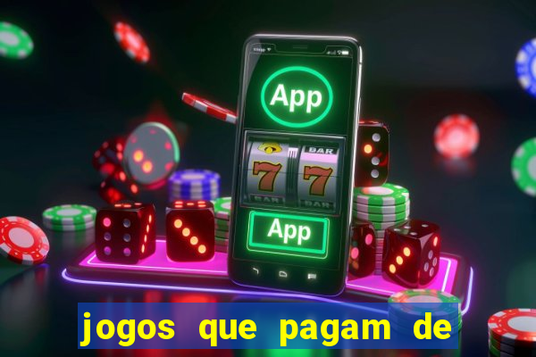 jogos que pagam de verdade sem depositar nada