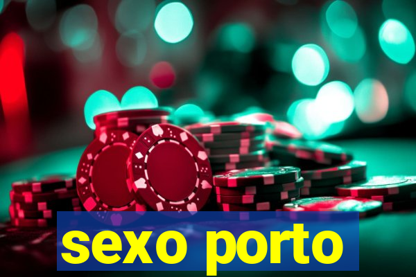 sexo porto