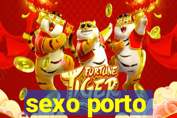 sexo porto