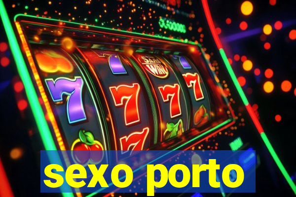 sexo porto