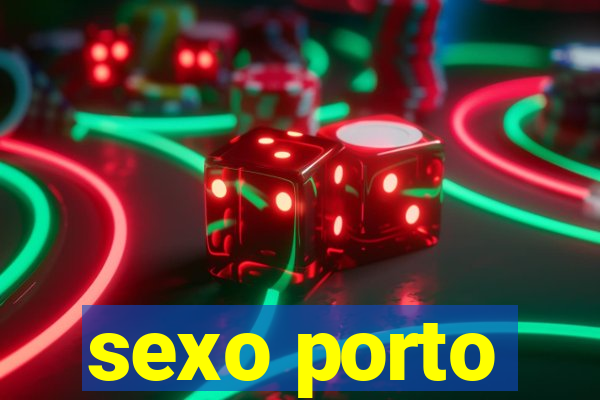 sexo porto