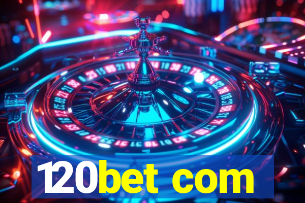 120bet com